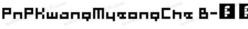 PnPKwangMyeongChe B字体转换